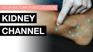 Acupuncture Point Location: The Kidney Channel (Kidney Meridian Acupuncture Points)