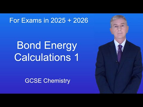 GCSE Chemistry Revision "Bond Energy Calculations"