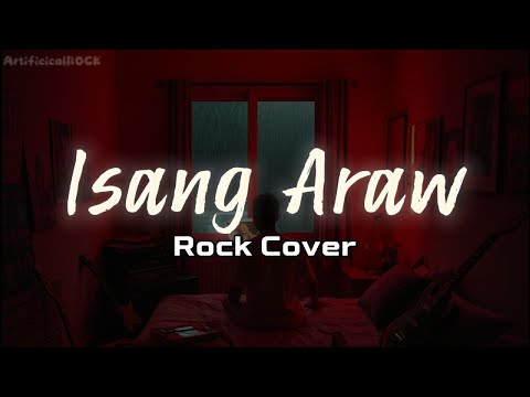 Isang Araw - Kaye Cal (Rock Version) | ArtificialROCK Cover