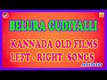 BELURA GUDIYALLI KANNADA OLD FILMS LEFT RIGHT SONGS MPM MUSICS