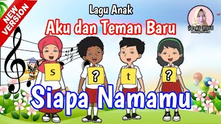 Download lagu Lagu Anak - Siapa Namamu | Aku dan Teman Baru | Lagu Anak Siapa Namamu Untuk Kegiatan Perkenalan mp3 Download lagu Lagu Anak - Siapa Namamu | Aku dan Teman Baru | Lagu Anak Siapa Namamu Untuk Kegiatan Perkenalan mp3