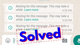 Fix waiting for this message this may take a while|Whatsapp Error