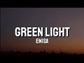 ENISA - Green Light (Lyrics)