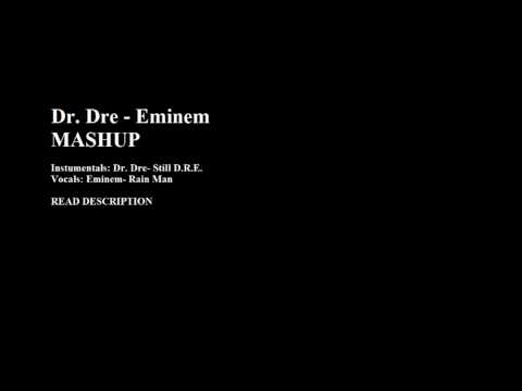 Dr. Dre - Eminem MASHUP
