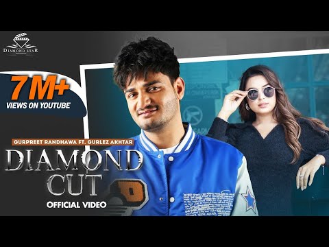 Diamond Cut (Official Video) | Gurpreet Randhawa  ft. Gurlez Akhtar | Laddi Gill | Vicky Dhaliwal