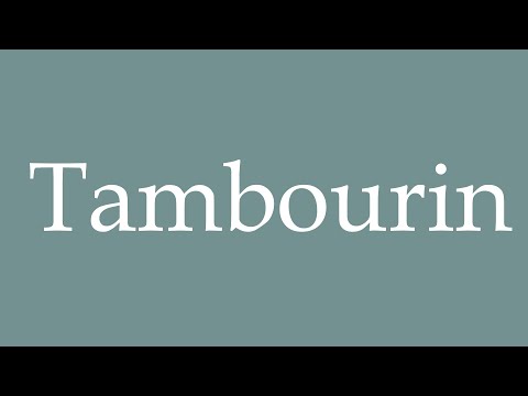 How to Pronounce ''Tambourin'' (Tambourine) Correctly in French