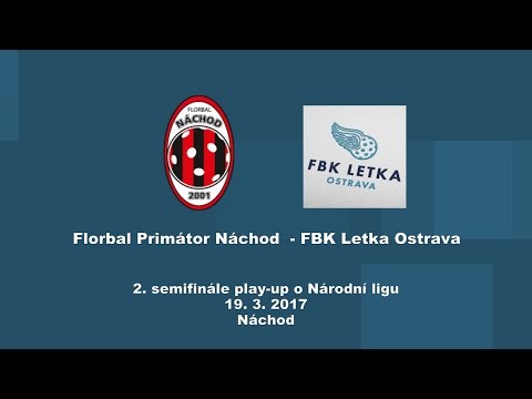 19.3.2017, Play-Up o Národní ligu, Náchod - FBK Letka Ostrava