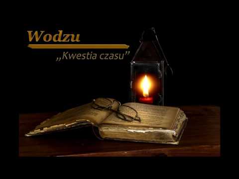 Wodzu - Kwestia czasu