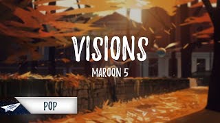 Maroon 5 - Visions (Lyrics / Lyric Video)