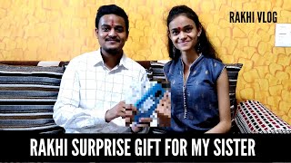 Rakhi Surprise for my Sister!!