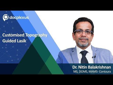 Customized Topography Guided LASIK
