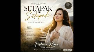 Download lagu Setapak demi setapak...Tuhan Yesus tuntun langkahku...By Debora Rina mp3