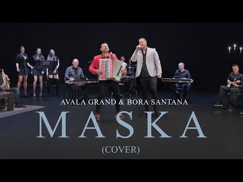 Avala Grand & Bora Santana - Maska (Cover) - 2022