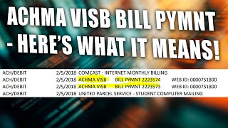 Achma Visb Bill Pymnt On Bank Statement - Here’s Why You Have It! It’s Not A Scam!