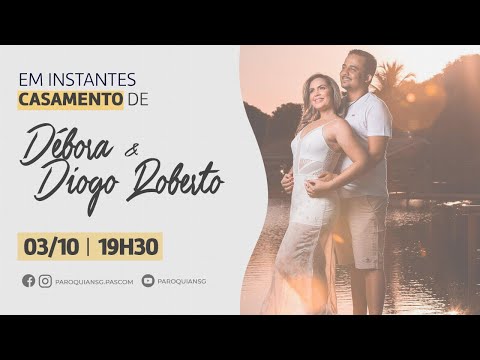 #LIVE | Casamento de Débora e Diogo Roberto | 03/10/2020