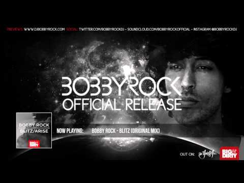 Bobby Rock - Blitz (Original Mix) (Official Video)