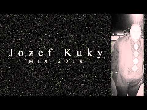 Jozef Kuky - Mix 2016