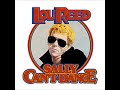 Lou Reed   Ride Sally Ride with Lyrics in Description