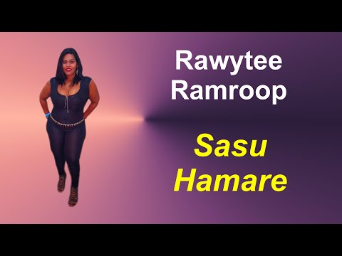 Rawytee Ramroop - Sasu Hamare (Mother in Law) Chutney Music