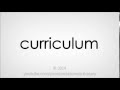 How to pronounce curriculum