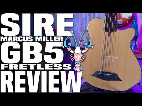 Sire GB5 FL Fretless Review - All The Fun Of An Acoustic Without The Calories - LowEndLobster Review