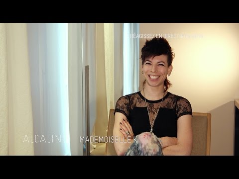 Alcaline, l'Instant avec Mademoiselle K