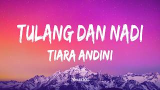 Download lagu Tiara Andini - Tulang dan Nadi | Lirik mp3 Download lagu Tiara Andini - Tulang dan Nadi | Lirik mp3
