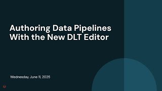 Authoring Data Pipelines With the New Lakeflow Declarative Pipelines Editor