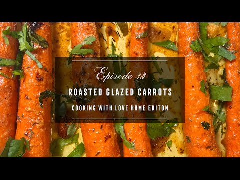 Antoinette's Kitchen: Episode 13 | Glazed Roasted Carrots