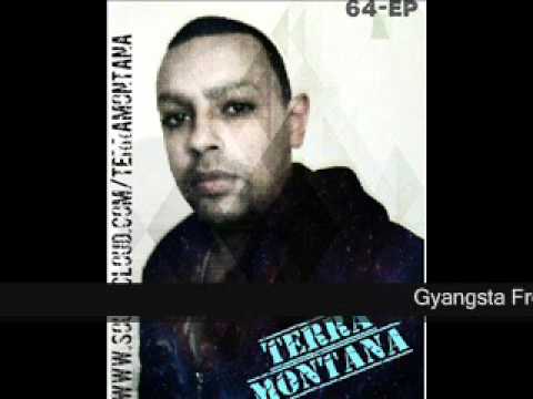 Gyangsta Freestyle - Terra Montana - 64EP