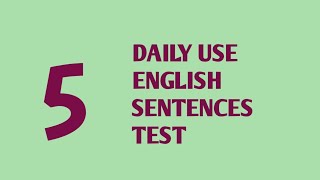 5 Daily Use English Sentences Test in Spoken English Malayalam Class – Basic English Sentences