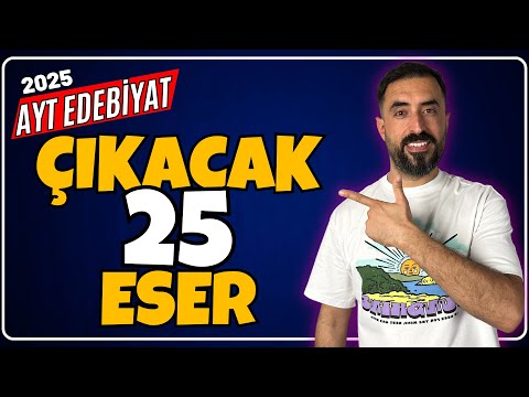 ÇIKACAK 25 ESER AYT EDEBİYAT FULL TEKRAR 2025