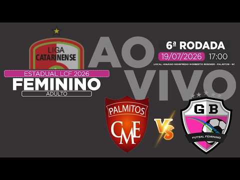 ⚽ CME Palmitos x Gol de Bico | AO VIVO | Estadual LCF de Futsal Feminino Adulto 2026
