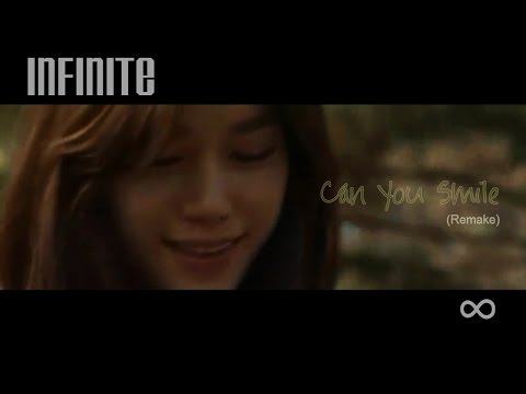 Infinite - Can You Smile (Remake)