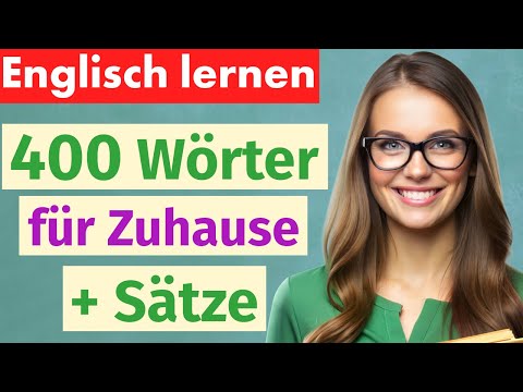 400 Englische Wörter für Zuhause | Englischkurs für Anfänger