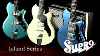 Supro Island Series Guitars Demo by Andy Martin - Hampton, Westbury, Jamesport