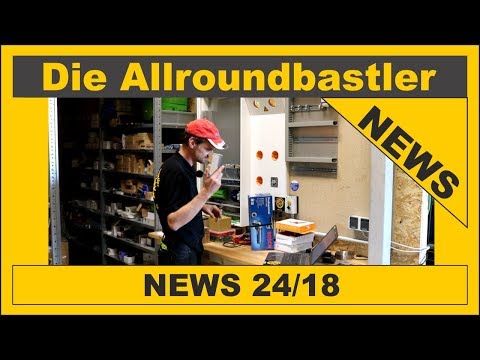 Die Allroundbastler - News 24/18