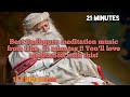 21 Minutes Sadhguru Meditation Music From ISHA You Ll Love Meditation With This Sadguru