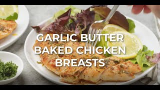 Garlic Butter Baked Chicken Breast