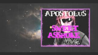 Apostolus (Damien Page) - "Sweet Asshole"