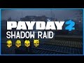 Прохождение PAYDAY 2: Shadow Raid по стелсу (Death Wish) [в ...
