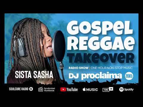 GOSPEL REGGAE 2019  - DJ Proclaima Gospel Reggae Takeover Show - 5th April
