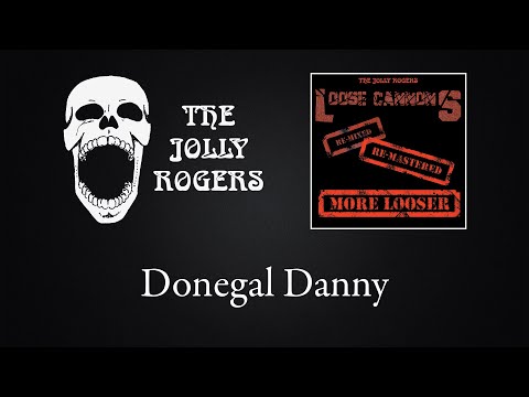 The Jolly Rogers - Loose Cannons: Donegal Danny