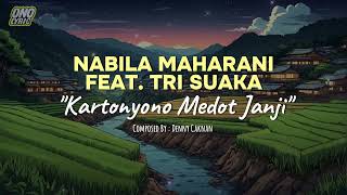 Download lagu NABILA MAHARANI FEAT. TRI SUAKA｜DENNY CAKNAN - KARTONYONO MEDOT JANJI (COVER LYRIC) mp3