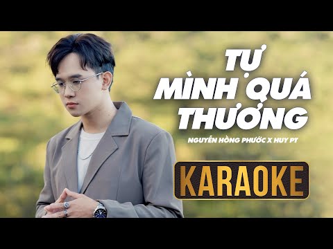 [ KARAOKE ] Tự Mình Quá Thương - Nguyễn Hồng Phước | BEAT REMIX