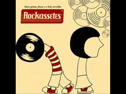 Rockassetes - Sobre Discos, Garotas e o Tênis Vermelho - Disco Completo/ Full Album