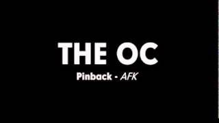 The OC Music - Pinback - AFK.
