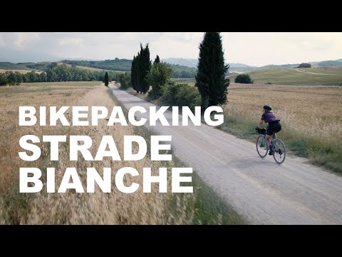 Bikepacking the STRADE BIANCHE