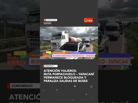 Se registra un bloqueo indefinido en la ruta Portachuelo–Yapacaní