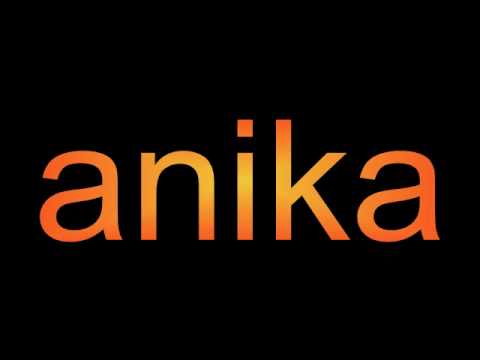 happy birthday to anika,my baby